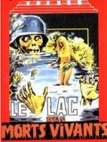 Le Lac des morts vivants
