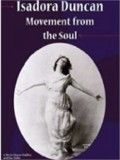 Isadora Duncan: Movement From the Soul
