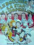 Le Boucher, la star et l'orpheline