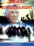 L'Homme de la riviere d'argent