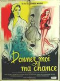 Donnez-moi ma chance