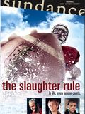 The Slaughter Rule