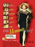 Die, Mommie, Die !