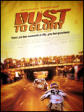 Dust to glory